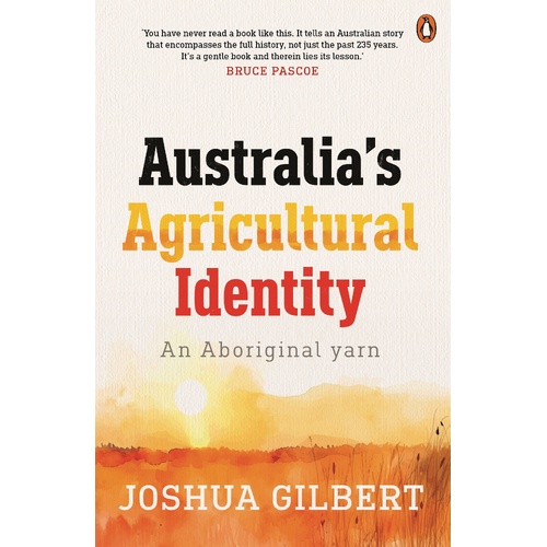 Australia's Agricultural Identity - an Aboriginal yarn [PB] - Reference Text