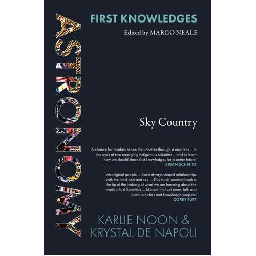 First Knowledges Astronomy - Sky Country - an Aboriginal Reference Text