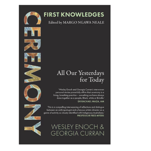 First Knowledges Ceremony - All Our Yesterdays for Today - an Aboriginal Reference Text