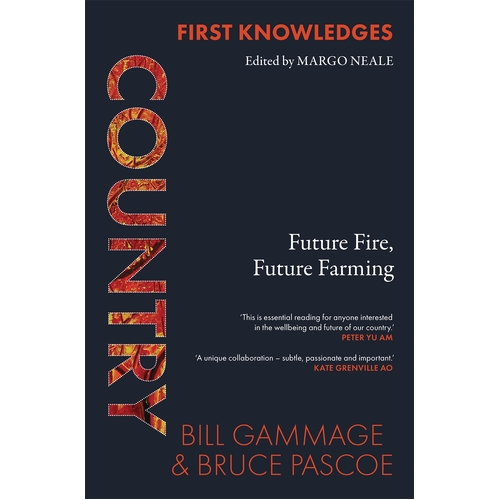 First Knowledges Country - Future Fire, Future Farming - an Aboriginal Reference Text
