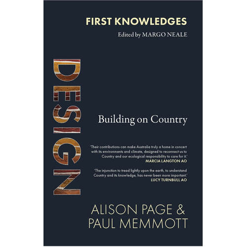 First Knowledges Design - Building on Country - an Aboriginal Reference Text